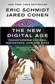 The New Digital Age: Transforming Nations, Businesses, and Our Lives :  Schmidt, Eric, Cohen, Jared: Amazon.in: Books