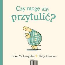 What does moge stand for? Czy Moge Sie Przytulic Dla Dzieci 3 6 Lat Wszystkie Tytuly Mamania