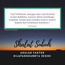 Shalat Subuh Adalah Faktor Dilapangkannya Rezeki Kata Kata Motivasi Kutipan Agama Kata Kata