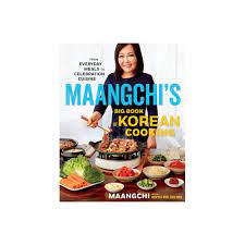 Maangchi S Big Book Of Korean Cooking By Maangchi Martha Rose Shulman Hardcover In 2021 Korean Cooking Maangchi Best Cookbooks