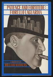 Amazon.com: Patience And Fortitude: Fiorello La Guardia. A Biography