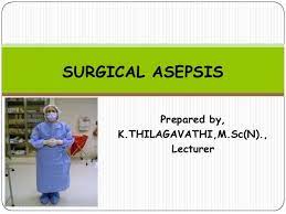 2 Surgical Asepsis Nursing Students Msc Lecture