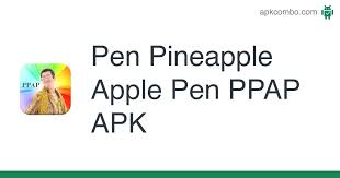 Sometimes all you need is to stick a pen into a fruit.tap to throw the pen and try to hit an pineapple or an apple. Pen Pineapple Apple Pen Ppap Apk 1 1 Android App Download