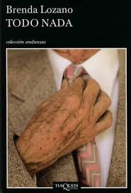 Sí, por más paradójico que parezca. Todo Nada Lozano Brenda Libro En Papel 9786074210392 Proveedora Escolar