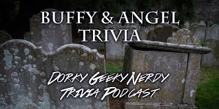 Funtrivia welcomes the use of our website and quizzes in the classroom as a teaching aid or for preparing and testing students. Buffy The Vampire Slayer And Angel Trivia Dorky Geeky Nerdy Podcast