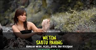 Check spelling or type a new query. Weton Sabtu Pahing Watak Jodoh Rejeki Dan Kecocokan Pekerjaan Menurut Primbon Dokumentasi Liestanti Anexia