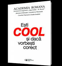 De ce eşti cool dacă vorbeşti corect? Esti Cool Si Daca Vorbesti Corect Librariile Humanitas
