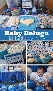 Baby Beluga 1st Birthday Party First Birthday Party Themes Kids Themed Birthday Parties Whale Birthday Parties