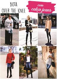 Calça Jeans Para Usar Com Bota Cano Curto Como Usar Bota De Cano Longo Com Calca Jeans How To Use Boot Over The Knee Look Botinha Looks Com Botas Roupas Da Moda