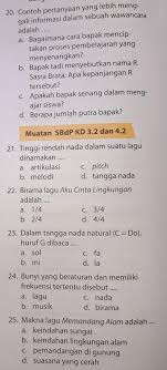 Pembahasan kunci jawaban kelas 4 sd/mi materi pembelajaran 2 tema 2 selalu berhemat energi. Tinggi Rendah Nada Disebut Masnurul
