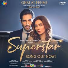 Superstar is a song performed by rapper lupe fiasco featuring matthew santos. Ghalat Fehmi Song From Superstar By Asim Azhar And Zenab Fatimah Sultan Mediachowk