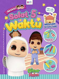 Pengarah urusannya, yusniza yusof berkata. Buku Aktiviti Solat 5 Waktu Bersama Omar Hana