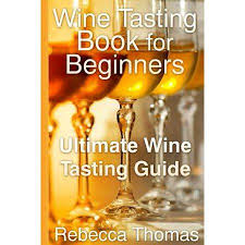 Books Wine Guide Wine Tasting Notes Wine Tasting