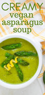 This Vegan Asparagus Soup Is Velvety Smooth And Creamy Without The Cream An Easy Pureed Vegetable Soup Vegan Vegetable Soup Asparagus Soup Puree Soup Recipes