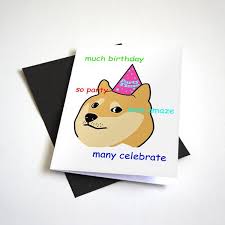 It's a valentine's day card. Party Time Doge Meme Birthday Card Nostalgia Collect