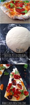 Rustic Italian Pizza Dough Recipe Video Ciaoflorentina Recipe Rustic Pizza Dough Recipe Pizza Recipes Dough Pizza Dough