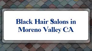 Salon matching coimbatore / nearby. Top 10 Black Hair Salons In Moreno Valley Ca Youtube
