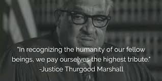 Famous Thurgood Marshall Quote Big Guys Quotes Famous Quotes Men Quotes