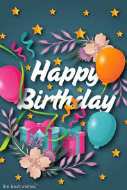 The Best Happy Birthday Wishes Messages And Quotes Birthday Wishes Greetings Happy Birthday Greetings Happy Birthday Wishes Cake