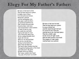 The poem manages to render a nonverbal experience in printed words. Elegy For My Father S Father Ppt Download