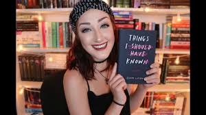 Whether the title of grace's own book (and this novel) applies to her is the central question. Things I Should Have Known Review Youtube