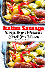 A Tasty One Pot Meal Italian Sausage Peppers Onions And Potatoes Sheet Pan Dinner Is A Complete Meal Sausage Dinner Stuffed Peppers Italian Sausage Recipes