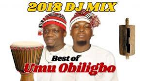 Download Mixtape Mp3 Best Of Umu Obiligbo 9jaflaver