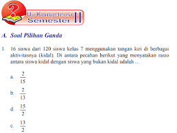 Maybe you would like to learn more about one of these? Jawaban Pg Uji Kompetensi Semester 2 Halaman 339 Matematika Kelas 7 Bastechinfo