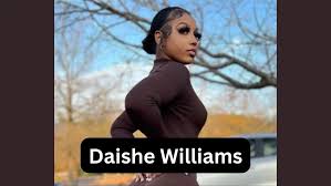 Shamayne Williams) Daishe Williams Bio, Age, Wiki, Biography, Wikipedia,  Husband, Boyfriend, Dating, Married,