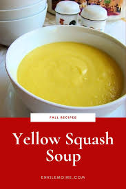 Silky And Smooth Yellow Squash Soup Recipe In 2020 Fall Recipes Delicious Soup Breakfast Recipes Easy