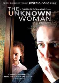 Directed by giuseppe tornatore, and written by massimo de rita (script collaborator), la sconosciuta (also known as unknown, the, other woman, the, inconnue, l') is a drama/mystery/thriller film, released in march of 2008 in the usa. The Unknown Woman 2006 Imdb