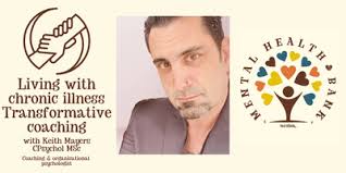 Living with Chronic illness: Transformative coaching with Keith Mayer CPsyc  Tickets, Mon 23 Sep 2024 at 19:00