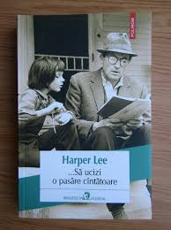 .sa ucizi o pasare cintatoare este un roman brutal si onest, abordind cu curaj o problematica mereu de interes : Harper Lee Sa Ucizi O Pasare Cantatoare CumpÄƒrÄƒ