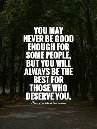 Stupid Me Thinking I Was Good Enough Picture Quotes