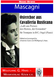 Instrumental solo, and piano/chords in f major. Mascagni Petro 1863 1945 Cavalleria Rusticana Coro De Pascua Para Trompeta B C Y Organo A Music Publisher