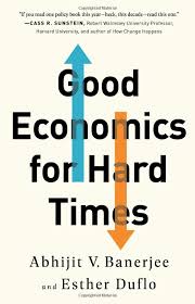 Good Economics For Hard Times Abhijit V Banerjee Esther Duflo 9781610399500 Amazon Com Books Economics Books Economics Pdf Books