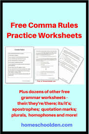 Free Comma Rules Practice Worksheets At This Post You Will Find Links To Several Different Sets Of Comma Comma Rules Free Grammar Worksheet Grammar Worksheets