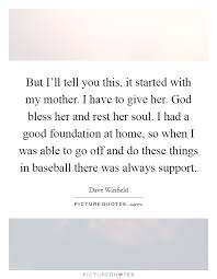 But I Ll Tell You This It Started With My Mother I Have To Picture Quotes