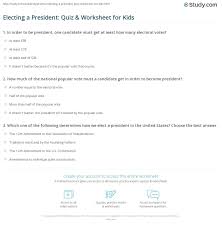 Electing A President Quiz Worksheet For Kids Study Com