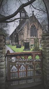 Exploring the Haunted Clophill Church: Britain's Most Terrifying Paranormal Activity