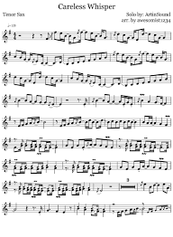 Guitar tab of careless whisper, song by george michael. Careless Whisper Tenor Sax Saxophone Sheet Music Clarinet Sheet Music Careless Whisper