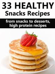 Katleen is a health and beauty advisor. 33 Healthy Snack Recipes Healthy Low Fat High Protein Recipes To Help You Lose Weight English Edition Ebook Lam Jeremy Amazon De Kindle Shop