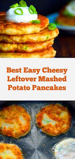 Best Easy Cheesy Leftover Mashed Potato Pancakes Best Easybreakfast Pancakes Potatopancake Easypancake Leftover Cheese Whole30 Potato Sidedish Mashed Potato Pancakes Leftovers Recipes Leftover Mashed Potato Pancakes
