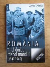 Midway 1942 al doilea razboi mondial. Mihnea Romalo Romania In Al Doilea Razboi Mondial 1941 1945 CumpÄƒrÄƒ