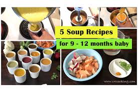 5 Immune Boosting Soup Recipes For 9 12 Months Baby With Mild Spices And Herbs Baby Food Recipes 9 Month Baby Food Baby Month By Month