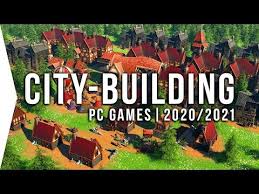 24 New Upcoming Pc City Building Games In 2020 2021 Survival Simulation City Builders Youtube In 2020 City Building Game City Buildings Building Games