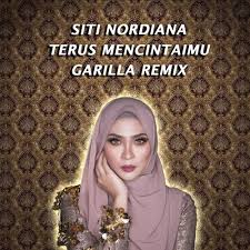 Siti Nordiana Terus Mencintai Garilla Remix By Garilla On Soundcloud Hear The World S Sounds