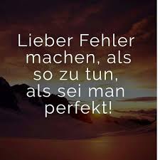 Eben Ich Hab Die Weisheit Nicht Gepachtet Von 0 Auf 100 Alles Von Gestern Auf Heute Lernen Quasi Uber Nacht Zum Pr Spruche Nachdenkliche Spruche Weisheiten
