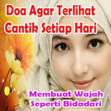 Ini sangatlah wajar karena merupakan tabiat wanita. Muat Turun Doa Agar Terlihat Cantik Setiap Hari Google Play Apps Ar6psyj4pczx Mobile9