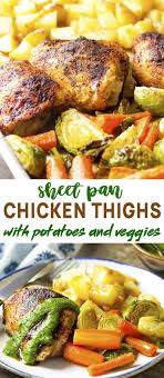 Sheet Pan Chicken With Vegetables And Potatoes Just A Little Bit Of Bacon Recipe Sheet Pan Dinners Chicken Oven Roasted Chicken Thighs Chicken Thighs In Oven